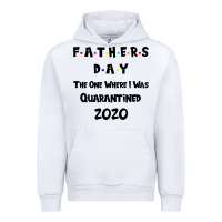 White Father s Day The One Where I Was Quarantined 2020 Urban Hoodie - Bettercallsaul
