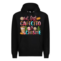 Black but first cafecito y chisme Premium Hoodie - LillyAllenDesigns