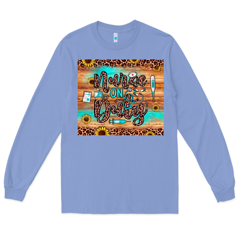 Nurse On Duty Long Sleeve Tee by JahusDesignShop | Teevron