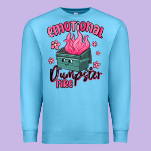 Emotional Dumpster Fire Premium Sweatshirt Designed By Maliassmallbusiness