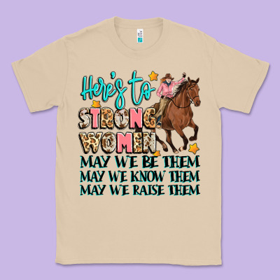 Heres To Strong Women Classic Tee Designed By Artiststas