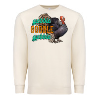 Sandshell Thanksgiving turkey gobble gobble Premium Sweatshirt - NancyCooperArtShop