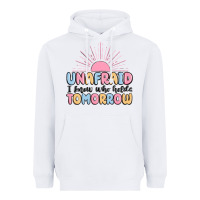 White unafraid i know who holds tomorrow Heavyweight Hoodie - MaliasSmallBusiness