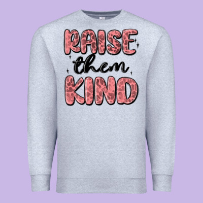 Raise Them Kind Premium Sweatshirt Designed By Maliassmallbusiness
