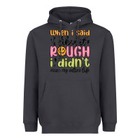 Smoke when i said i liked it rough i didn't mean my enti Heavyweight Hoodie - MaliasSmallBusiness
