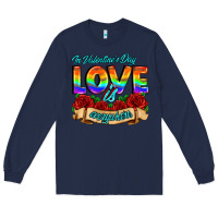 Navy in valentines day love is everywhere Long Sleeve Tee - AdoDesignShop