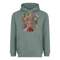 Sage it's a good day to save animals Heavyweight Hoodie - MaliasSmallBusiness