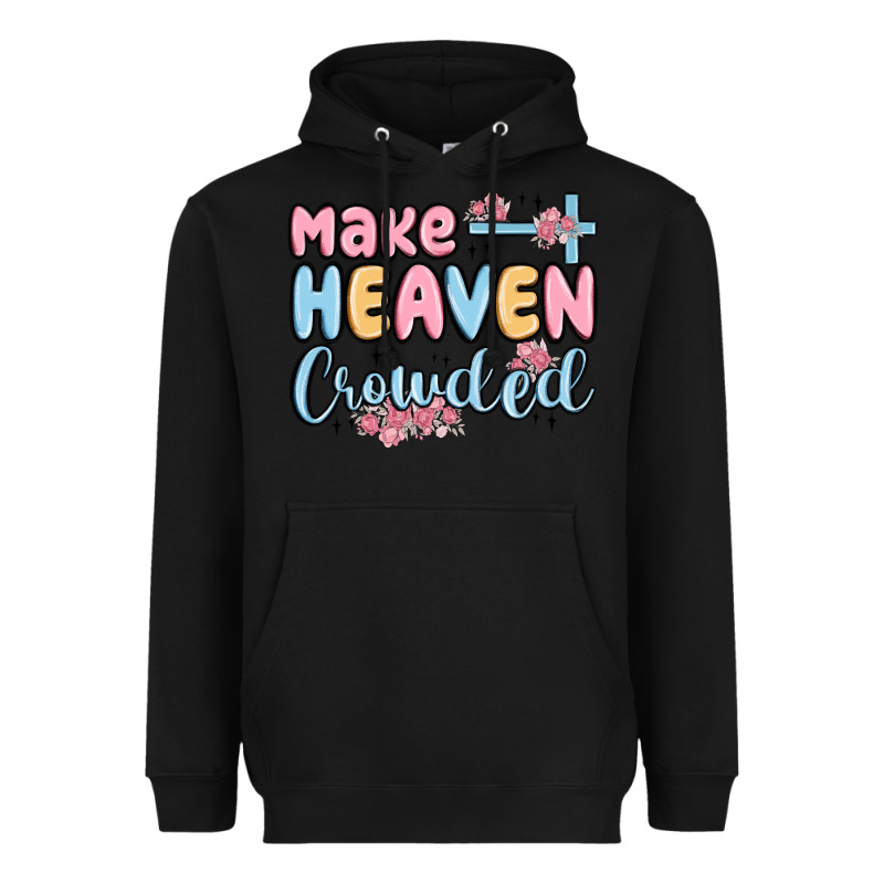 Make Heaven Crowded Heavyweight Hoodie by MaliasSmallBusiness | Teevron