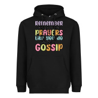 Black remember me in your prayers like you do in your go Heavyweight Hoodie - MaliasSmallBusiness