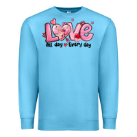 Ocean Blue love all day every day Premium Sweatshirt - MaliasSmallBusiness