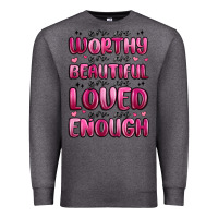 Charcoal Heather you are worthy you are beautiful Premium Sweatshirt - MaliasSmallBusiness