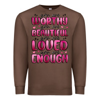 Chestnut you are worthy you are beautiful Premium Sweatshirt - MaliasSmallBusiness