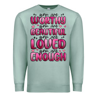 Seafoam you are worthy you are beautiful Premium Sweatshirt - MaliasSmallBusiness