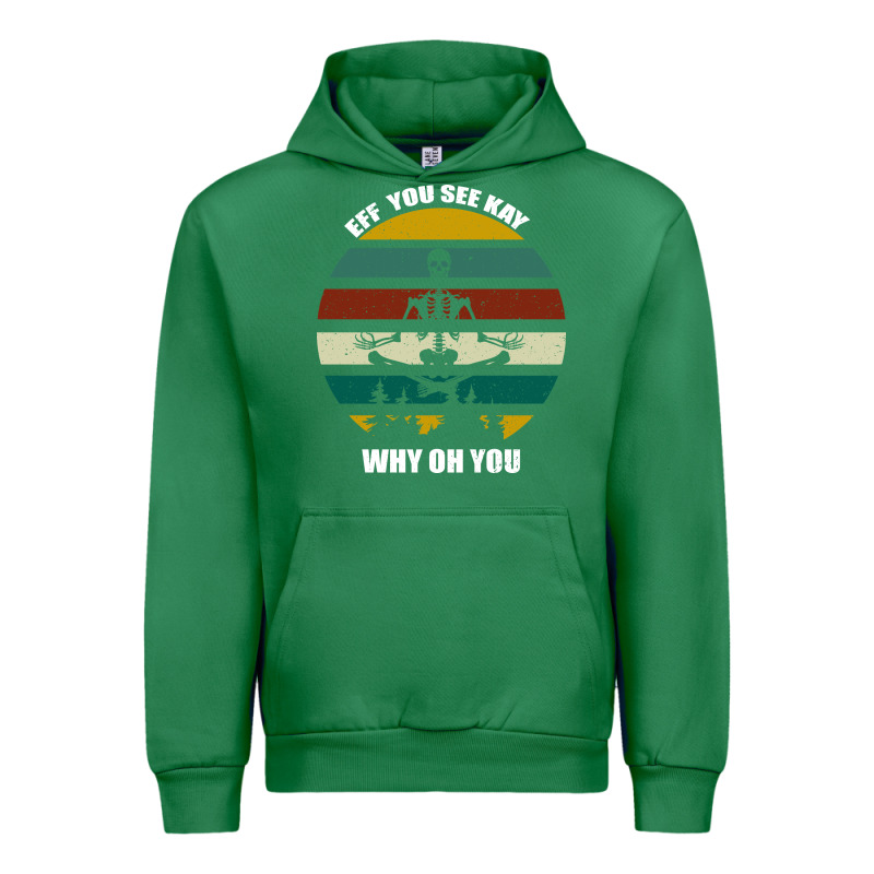 Eff You See Kay Why Oh You Urban Hoodie by Bettercallsaul | Teevron
