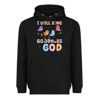Black i will sing of the goodness of god Heavyweight Hoodie - MaliasSmallBusiness