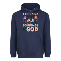 Navy i will sing of the goodness of god Heavyweight Hoodie - MaliasSmallBusiness