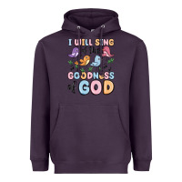 Plum i will sing of the goodness of god Heavyweight Hoodie - MaliasSmallBusiness