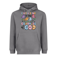 Storm i will sing of the goodness of god Heavyweight Hoodie - MaliasSmallBusiness