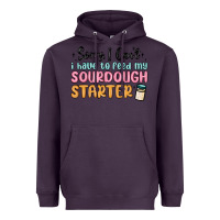 Plum sorry i can t i have to feed my sourdough starter Heavyweight Hoodie - MaliasSmallBusiness