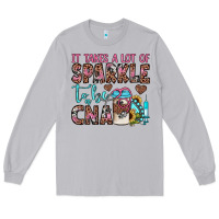 It Takes A Lot Of Sparkle To Be A Cna Long Sleeve Tee | Teevron