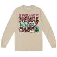 Mushroom it takes a lot of sparkle to be a cna Long Sleeve Tee - JahusDesignShop