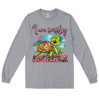 Heather Grey i am turtley adorable Long Sleeve Tee - AdoDesignShop