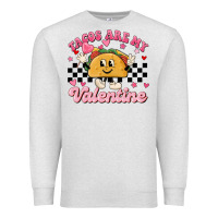 Oatmeal Heather tacos are my valentine Premium Sweatshirt - MaliasSmallBusiness