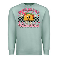 Seafoam tacos are my valentine Premium Sweatshirt - MaliasSmallBusiness