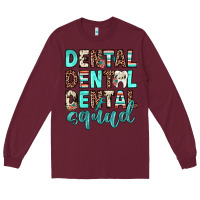 Burgundy dental squad Long Sleeve Tee - JahusDesignShop