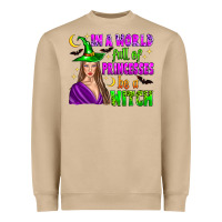 Mushroom in a world full of princesses be a witch Heavyweight Sweatshirt - Zillion Design Studio