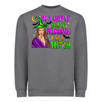 Storm in a world full of princesses be a witch Heavyweight Sweatshirt - Zillion Design Studio