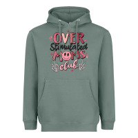 Sage over stimulated moms club Heavyweight Hoodie - MaliasSmallBusiness