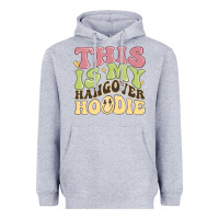 Heather Grey this is my hangover Heavyweight Hoodie - MaliasSmallBusiness