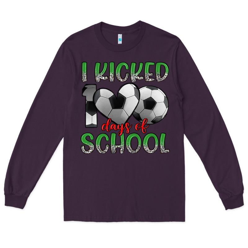 I Kicked 100 Days Of School Long Sleeve Tee by Artiststas | Teevron