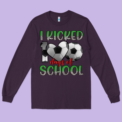 I Kicked 100 Days Of School Long Sleeve Tee Designed By Artiststas