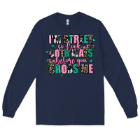 Navy floral i am street so look both ways before you cr Long Sleeve Tee - AdoDesignShop