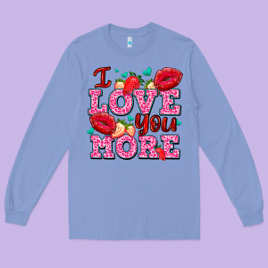 I Love You More With Lips And Strawberry Long Sleeve Tee Designed By Adodesignshop