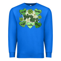 True Royal st. patrick's day positive affirmations Premium Sweatshirt - MaliasSmallBusiness