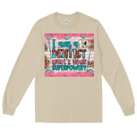 Mushroom i am a dentist what's your superpower Long Sleeve Tee - JahusDesignShop