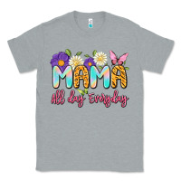 Heather Grey mama all day everyday Classic Tee - Artiststas