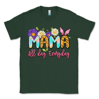 Sports Green mama all day everyday Classic Tee - Artiststas