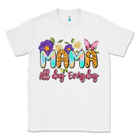 White mama all day everyday Classic Tee - Artiststas