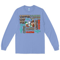 Colony Blue coffee Long Sleeve Tee - AdoDesignShop