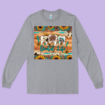 Dental Life Long Sleeve Tee Designed By Jahusdesignshop