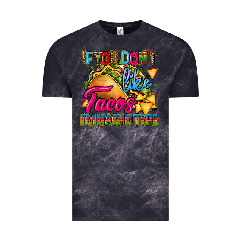 If You Dont Like Tacos Im Nacho Type Vintage Tee by CTS Tumbler Store | Teevron