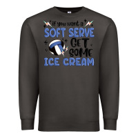 Smoke if you want a soft serve get some ice cream Premium Sweatshirt - MaliasSmallBusiness