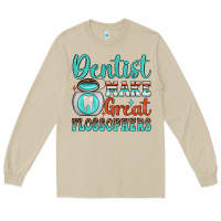 Mushroom dentist make great flossophers Long Sleeve Tee - JahusDesignShop
