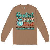 Toasted Coconut dentist make great flossophers Long Sleeve Tee - JahusDesignShop