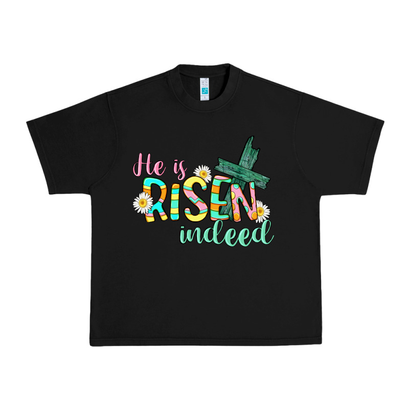 He Is Risen Indeed Easter Urban Heavy Tee by CowGirlArtShop | Teevron