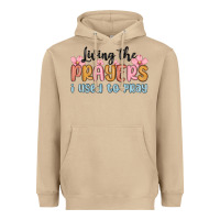 Mushroom living the prayers i used to pray Heavyweight Hoodie - MaliasSmallBusiness